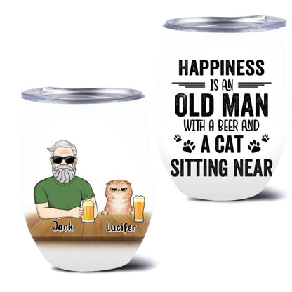 Personalized Pet Lovers Wine Tumbler - Gift Idea For Friends/Besties/Family - Happiness Is An Old Man With A Beer And A Cat Sitting Near