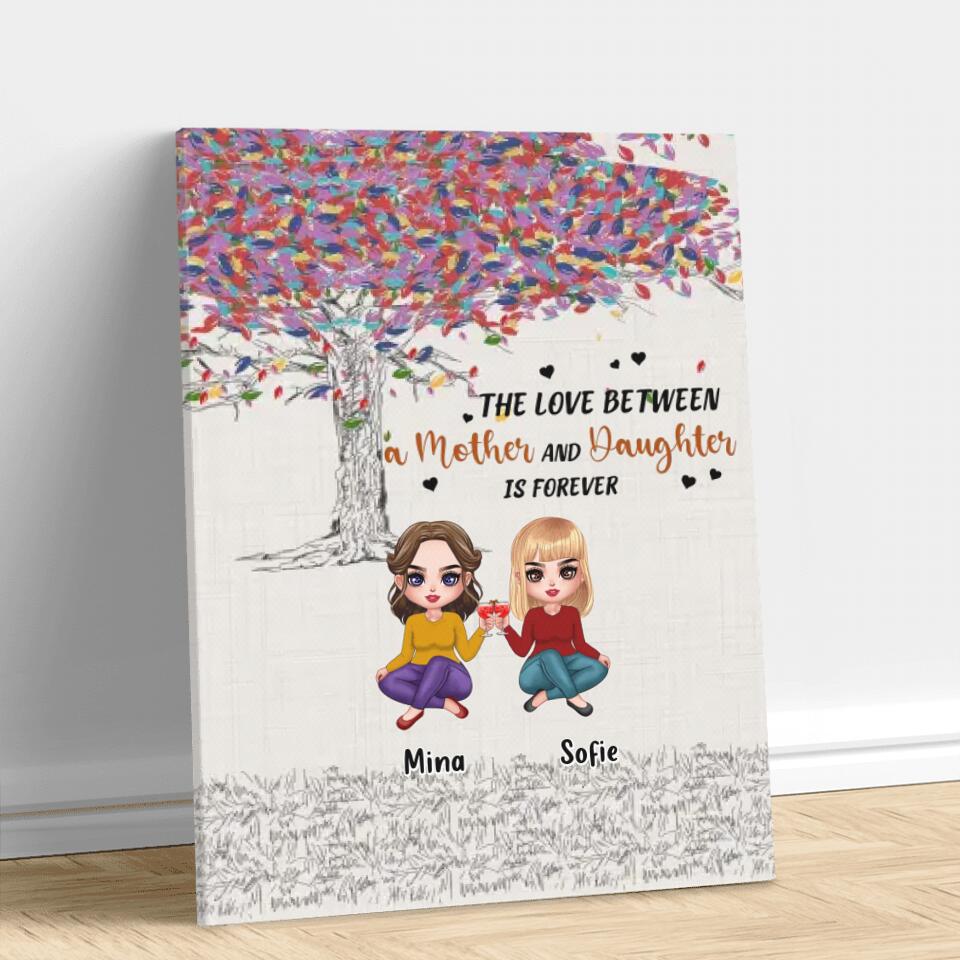 Personalized Mom & Daughters Canvas - Mother's Day Gift Idea From Daughter - Up to 3 Daughters - The Love Between A Mother And Daughter Is Forever
