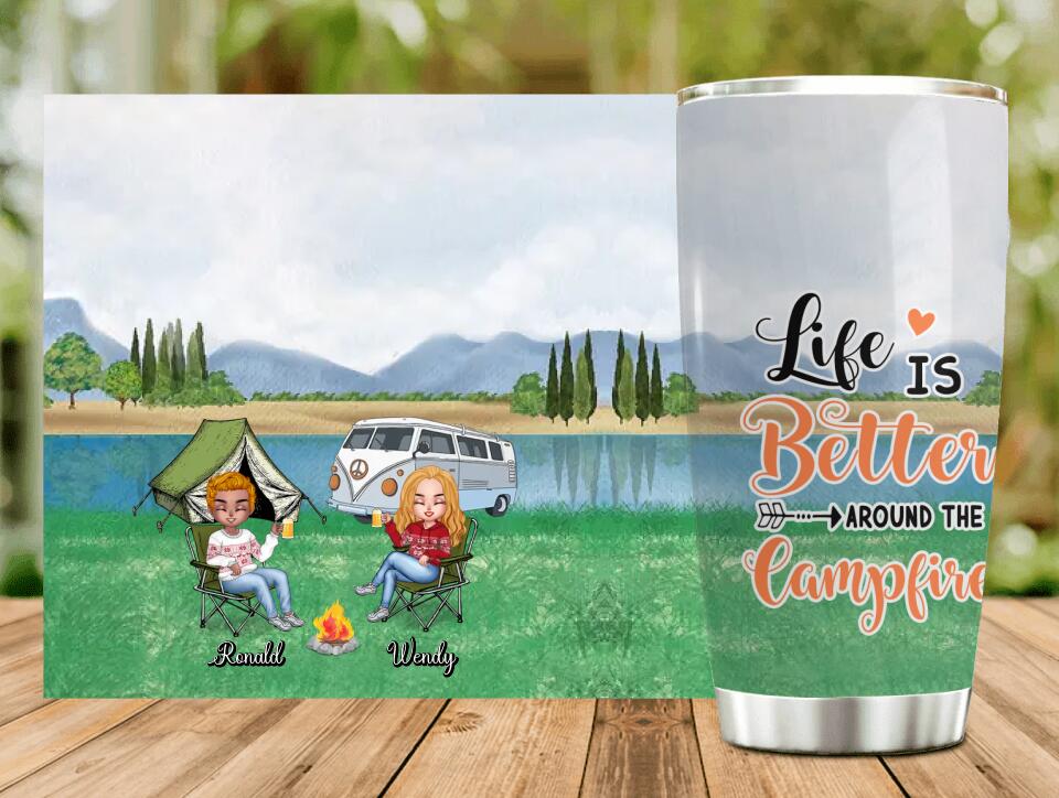 Personalized Camping Tumbler - Up to 4 People and 2 Pets - Gift Idea For Couple/Friends/Camping/Dog/Cat Lovers - Life Is Better Around The Campfire