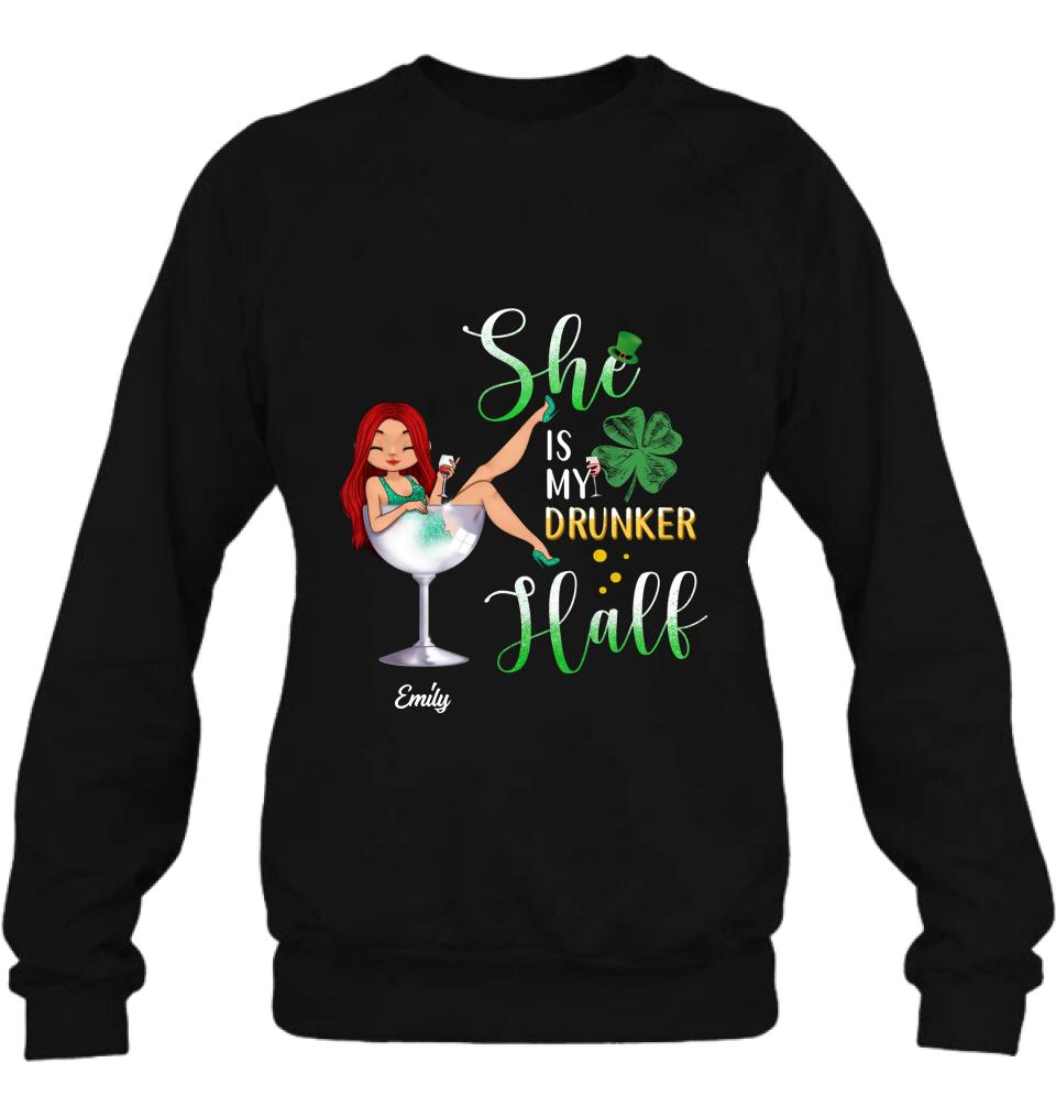 Personalized Drunker Half T-Shirt/Long Sleeve/Sweatshirt/Hoodie - Gift Idea For St. Patrick's Day - She Is My Drunker Half