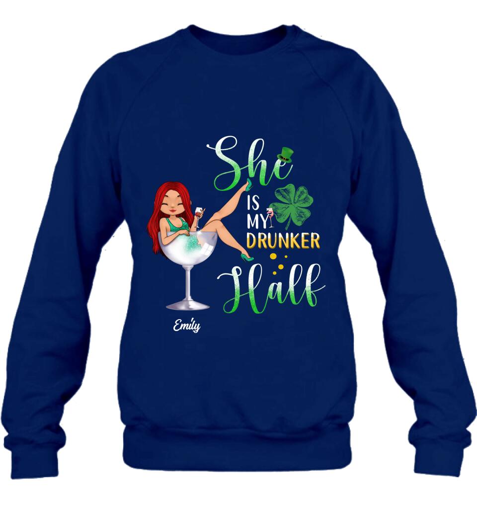 Personalized Drunker Half T-Shirt/Long Sleeve/Sweatshirt/Hoodie - Gift Idea For St. Patrick's Day - She Is My Drunker Half