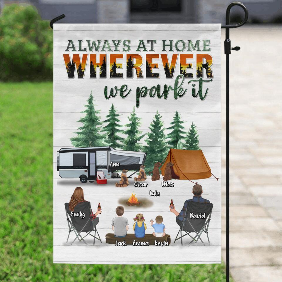 Personalized Camping Flag - Couple/Parents with Up to 3 Children and 4 Pets - Gift Idea From Camping Lovers/Family - Always At Home Wherever We Park It