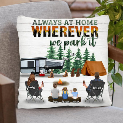 Personalized Camping Pillow Cover/Fleece Throw Blanket/Quilt - Couple/Parents & Up To 3 Kids, 4 Pets - Gift Idea From Camping Lovers - Always At Home Wherever We Park It