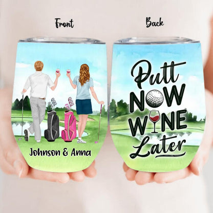 Personalized Golf Wine Tumbler - Gift Idea For Wife/Husband/Couple - Putt Now Wine Later