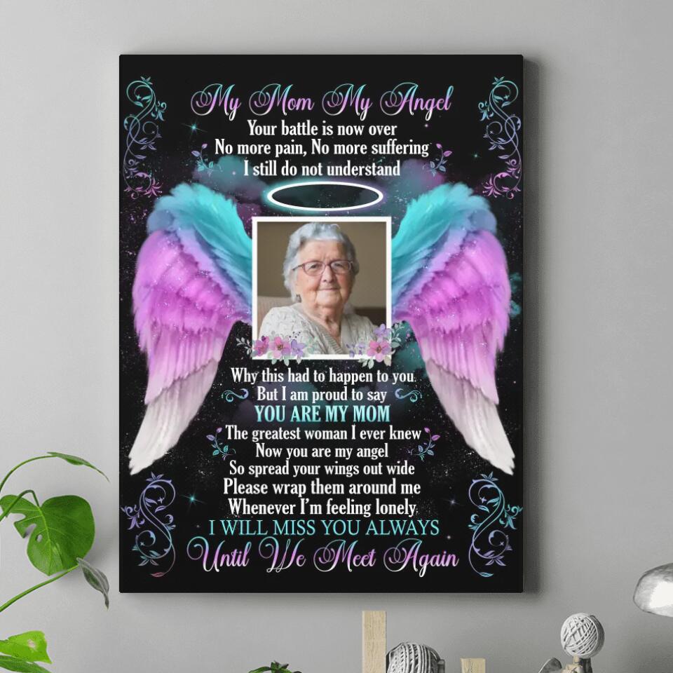 Personalized Memorial Canvas - Memorial Gift Idea For Loss Of Mom/Dad/Husband/Wife -  My Angel I Will Miss You Always