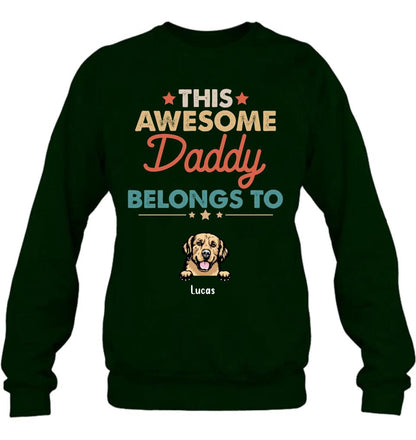 Personalized Family Dog Shirt - Up to 6 Dogs - Gift Idea For Dog Lover/Father's Day/Mother's Day - This Awesome Daddy Belongs To