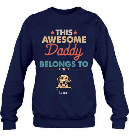 Personalized Family Dog Shirt - Up to 6 Dogs - Gift Idea For Dog Lover/Father's Day/Mother's Day - This Awesome Daddy Belongs To