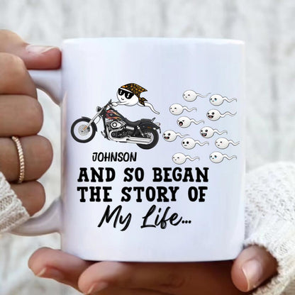 Custom Personalized Sperm Racing Mug - Gift Idea For Motorcycle Lover - And So Began The Story Of My Life