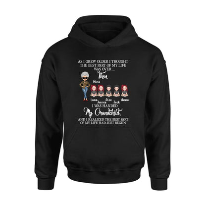 Personalized Grandma & Kids Shirt/Long Sleeve/Sweatshirt/Hoodie - Up to 5 Kids - As I Grew Older I Thought The Best Part Of My Life Was Over