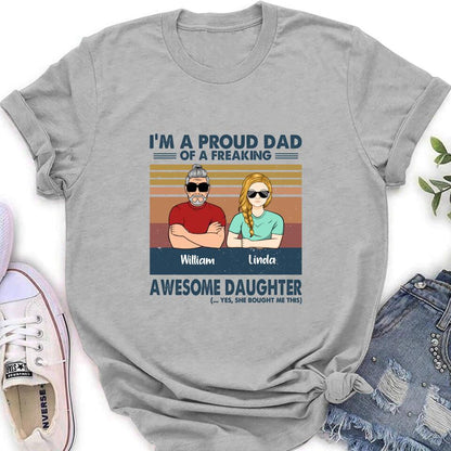 Personalized Parent With Children Shirt/Long Sleeve/Hoodie/Sweatshirt - Gift Idea For Mother's Day/Father's Day - Up to 4 Children - I'm A Proud Dad Of A Freaking Awesome Daughter