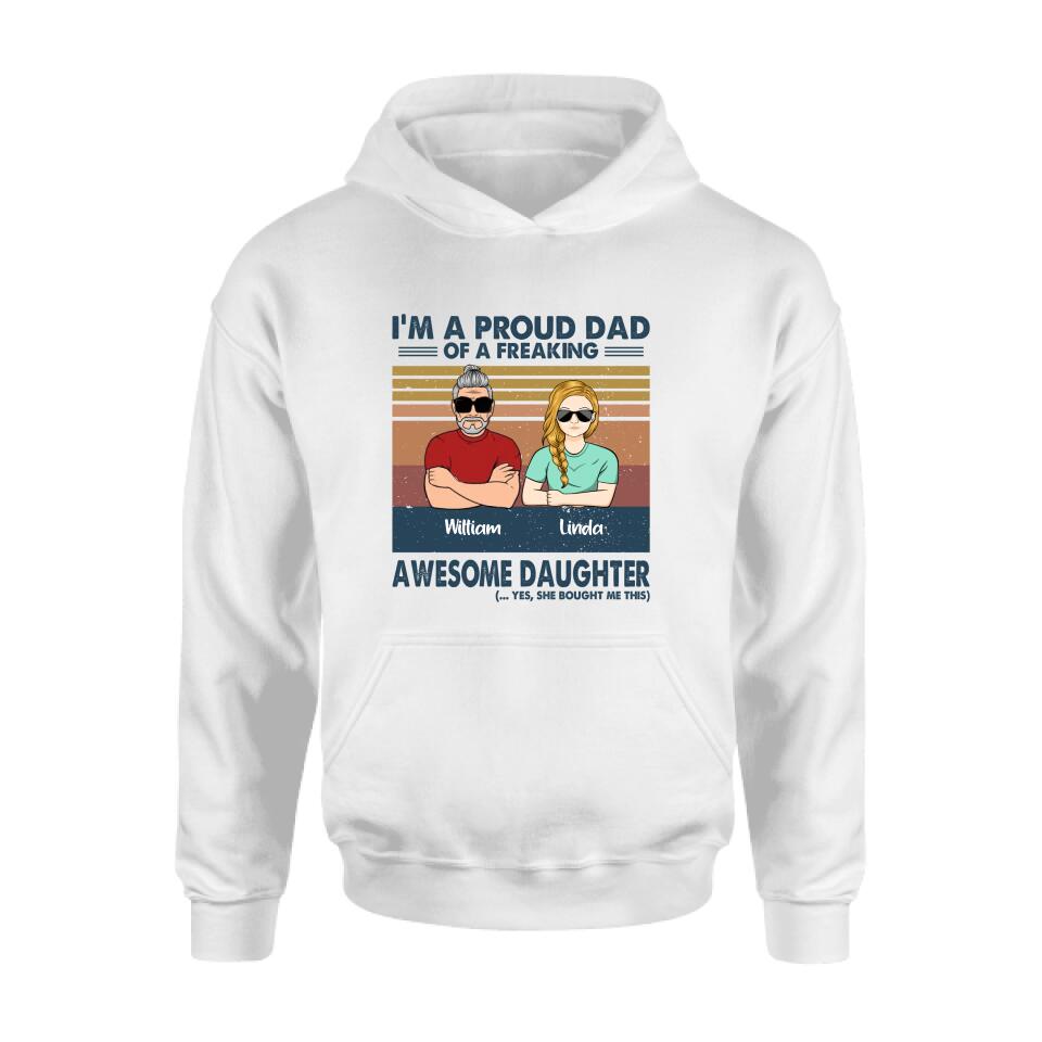 Personalized Parent With Children Shirt/Long Sleeve/Hoodie/Sweatshirt - Gift Idea For Mother's Day/Father's Day - Up to 4 Children - I'm A Proud Dad Of A Freaking Awesome Daughter