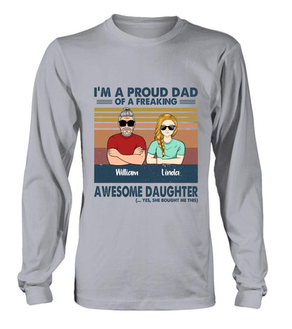Personalized Parent With Children Shirt/Long Sleeve/Hoodie/Sweatshirt - Gift Idea For Mother's Day/Father's Day - Up to 4 Children - I'm A Proud Dad Of A Freaking Awesome Daughter