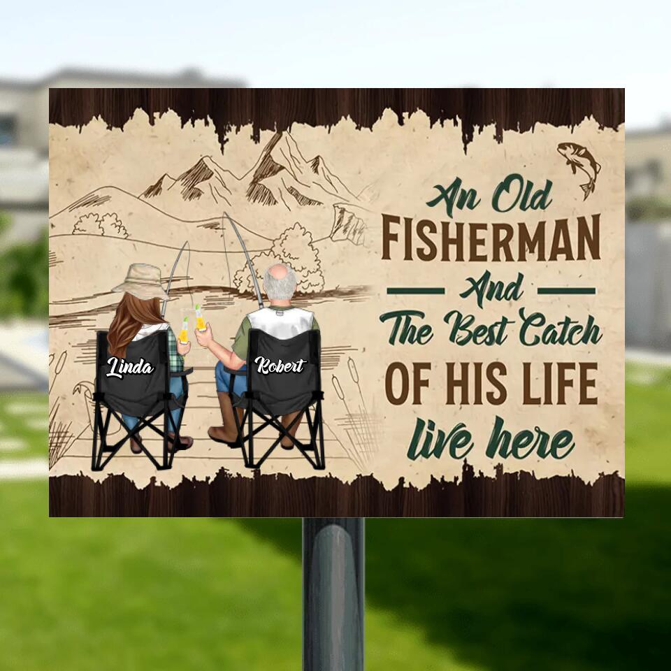 Personalized Fishing Couple Horizontal Metal Sign - Gift Idea For Father's Day/Fishing Lovers - An Old Fisherman And The Best Catch Of His Life Live Here