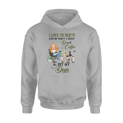 Personalized Pet Mom T-shirt/Long Sleeve/Sweatshirt/Hoodie - Up to 5 Pets - Mother's Day Gift Idea For Dog/Cat/Chicken/Rabbit Lovers - I Love To Party And By Party I Mean Drink Coffee & Pet My Dogs