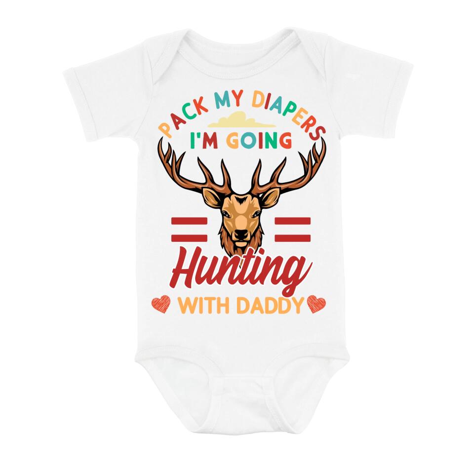 Personalized Go Hunting Baby Onesie - Gift Idea for Baby/Birthday/Father's Day - Pack My Diapers I'm Going Hunting With Daddy