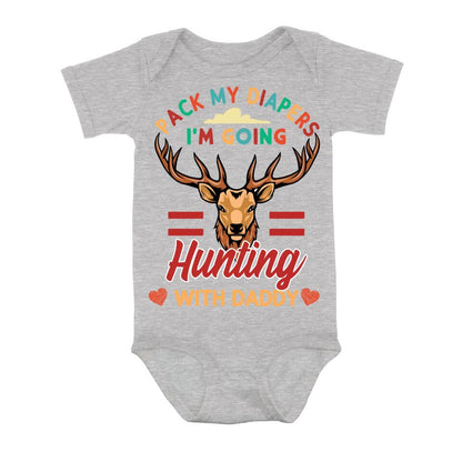 Personalized Go Hunting Baby Onesie - Gift Idea for Baby/Birthday/Father's Day - Pack My Diapers I'm Going Hunting With Daddy