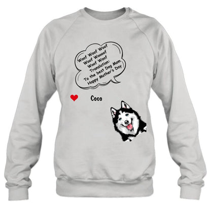 Personalized Dog Shirt/Hoodie/Long sleeve/Sweatshirt - Gift Idea For Father's Day/Mother's Day/Dog Lovers - Up to 6 Dogs - To The Best Dog Mom Happy Mother's Day