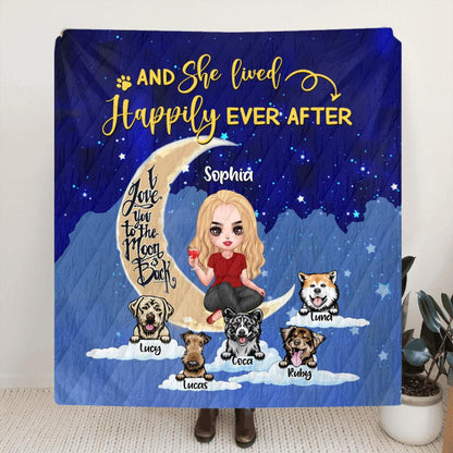 Personalized Dog Mom On Moon Quilt/Fleece Blanket - Girl With Up to 5 Dogs - Gift Idea For Dog Lover - And She Lived Happily Ever After