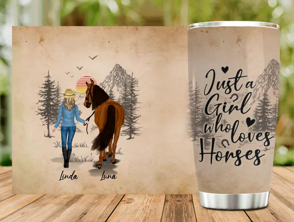 Personalized Horse Girl Tumbler - Gift Idea For Horse Lovers/Girl - Up to 6 Horses - Just A Girl Who Loves Horses