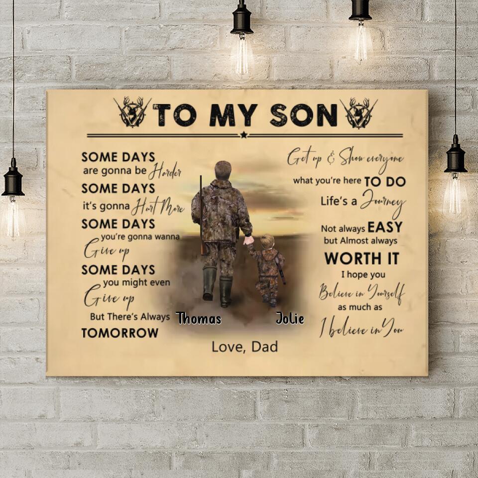 Personalized Hunting Dad And Son Horizontal Canvas - Gift Idea For Son From Father/Hunting Lovers - To My Son Some Days Are Gonna Be Harder