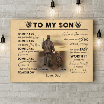 Personalized Hunting Dad And Son Horizontal Canvas - Gift Idea For Son From Father/Hunting Lovers - To My Son Some Days Are Gonna Be Harder