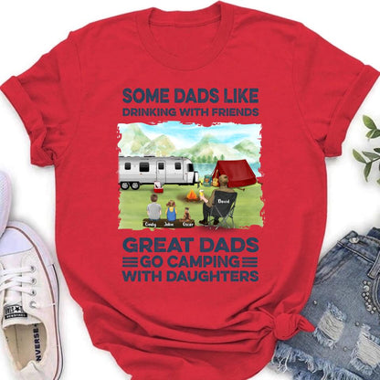 Personalized Father Daughter Camping Shirt/Pullover Hoodie - Father's Day Gift Idea For Father/ Camping Lover - Some Dads Like Drinking With Friends Great Dads Go Camping With Daughters