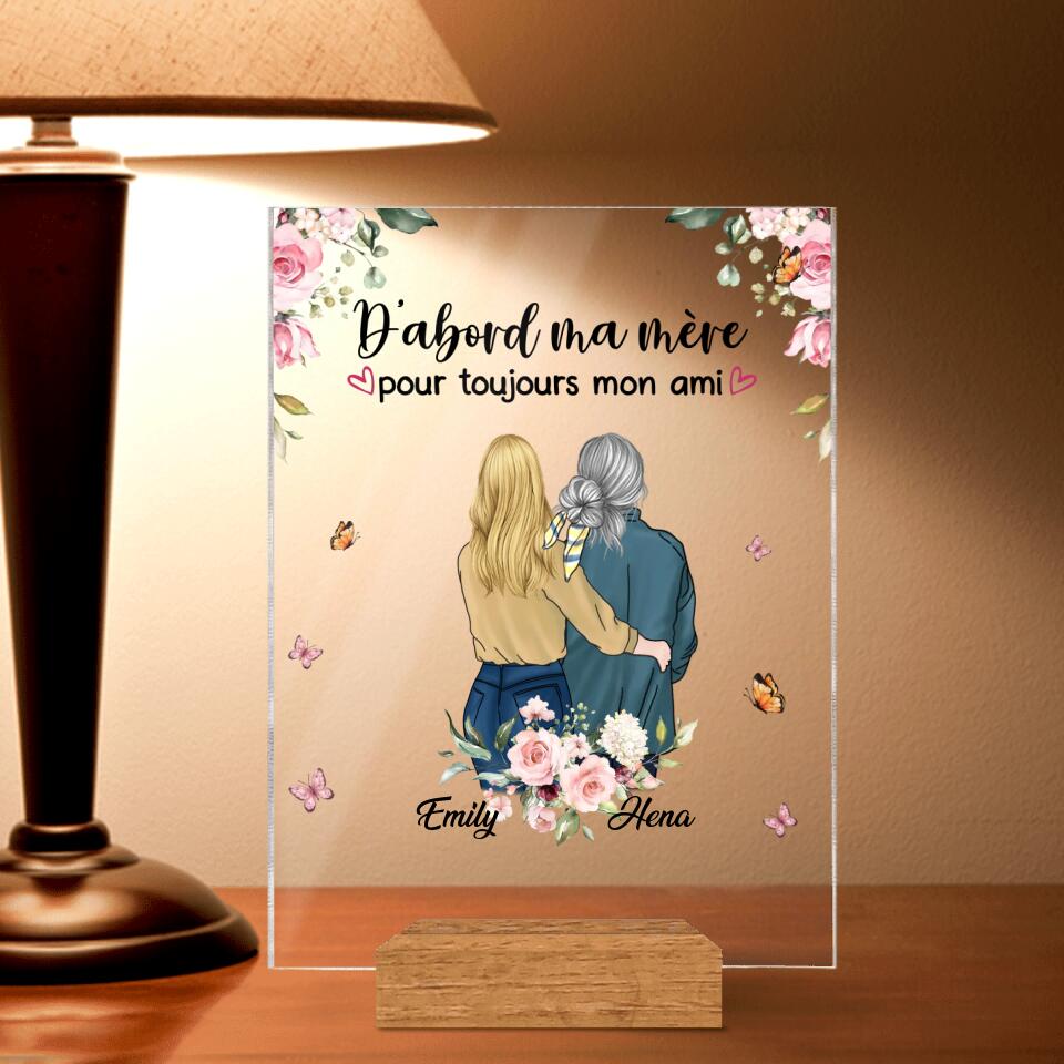 Personalized Mom & Daughter Acrylic Plaque - Mother's Day Gift Idea From Daughter - D'abord Ma Mere Pour Toujours Mon Ami