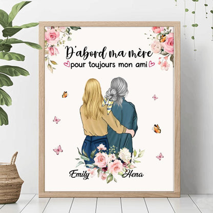 Custom Personalized Mom & Daughter Unframed Vertical Poster - Mother's Day Gift Idea From Daughter - D'abord Ma Mere Pour Toujours Mon Ami