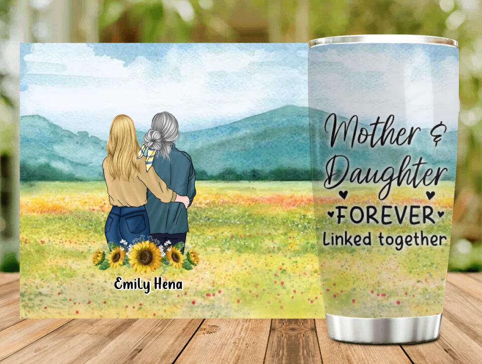 Personalized Mom & Daughter Tumbler - Mother's Day Gift Idea From Daughter - Mother & Daughter Forever Linked Together