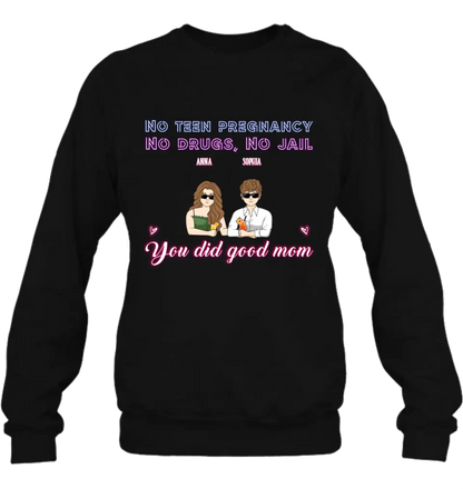Personalized Good Mom Shirt/ Hoodie - Mother's Day Gift Idea From Daughter/ Son with up to 4 Kids - You Did Good Mom