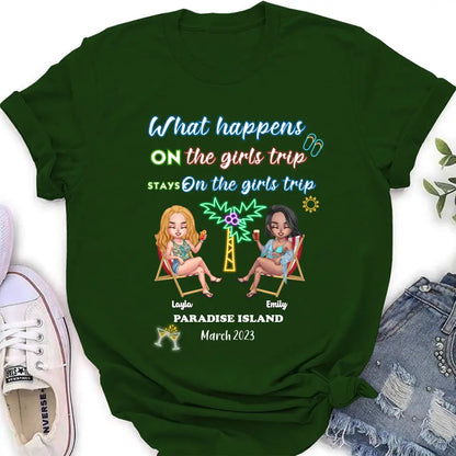 Personalized Girl's Trip Shirt/Hoodie/Long sleeve/Sweatshirt - Up to 6 People - Gift Idea For Besties/Sisters/Friends - What Happens On The Girls Trip Stays On The Girls Trip