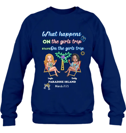 Personalized Girl's Trip Shirt/Hoodie/Long sleeve/Sweatshirt - Up to 6 People - Gift Idea For Besties/Sisters/Friends - What Happens On The Girls Trip Stays On The Girls Trip