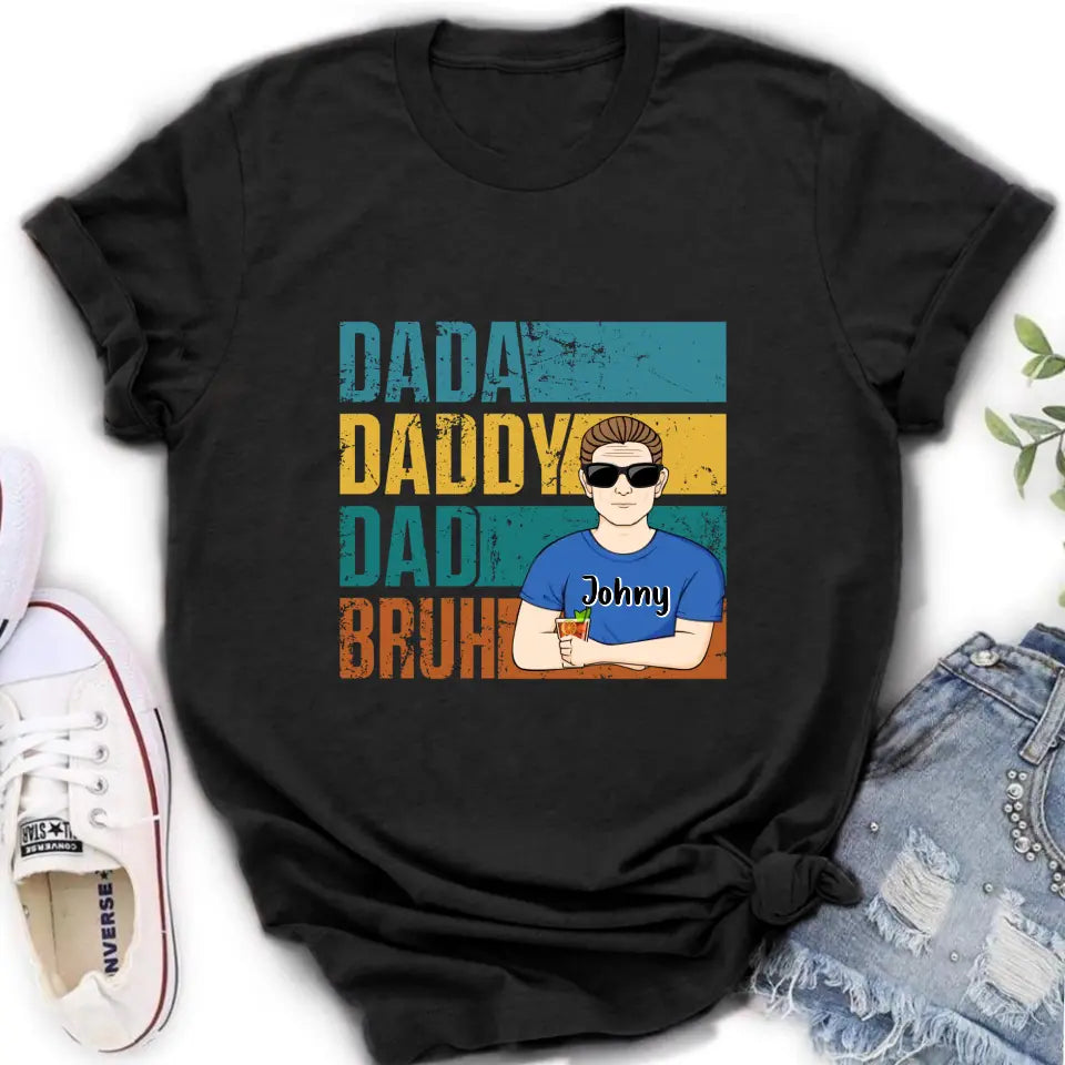Personalized Daddy Shirt/Hoodie/Long sleeve/Sweatshirt - Gift Idea For Father's Day - Dada Daddy Dad Bruh