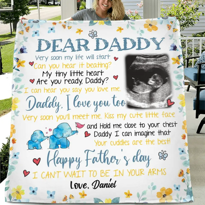 Personalized Baby Photo Quilt/Fleece Throw Blanket - Gift Idea For Father's Day - Dear Daddy Very Soon My Life Will Start