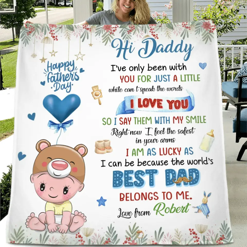 Personalized Hi Daddy Fleece Throw Blanket/Quilt - Gift Idea For Father's Day - I've Only Been Your Little One For Just A Little While