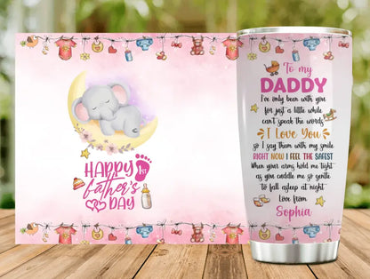 Personalized Father's Day Tumbler - Gift Idea For Father's Day - To My Daddy I've Only Been With You For Just A Little While