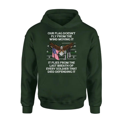 Personalized Veteran Shirt/Hoodie - Memorial Gift Idea/Independence Day Gift - Our Flag Doesn't Fly from The Wind Moving It