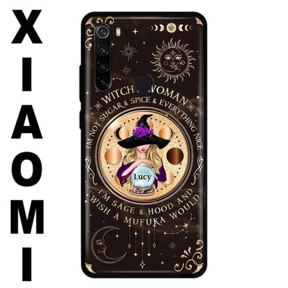 Custom Personalized Witchy Woman Phone Case - Gift Idea For Witch/ Friends/ Birthday/ Halloween Day - I'm Not Sugar & Spice & Everything Nice - Case For Xiaomi/ Oppo/ Huawei