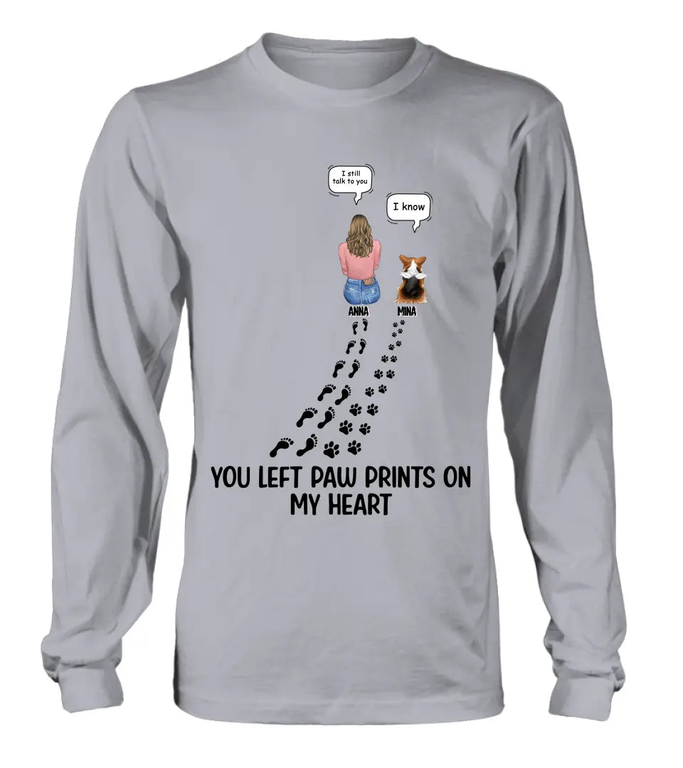 Personalized Memorial Paw Prints T-shirt/Long Sleeve/Sweatshirt/Hoodie - Up to 4 Pets - Gift Idea For Dog/Cat/Rabbit Lover - Mother's Day/Father's Day Gift - You Left Paw Prints On My Heart