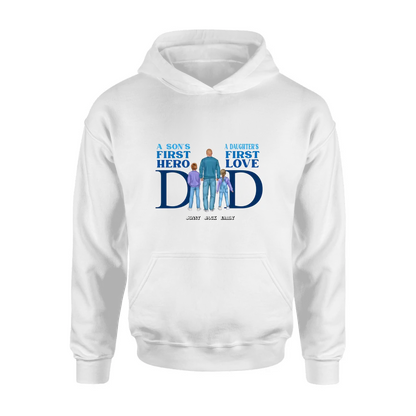 Personalized Dad T-Shirt/Long Sleeve/Sweatshirt/Hoodie - Gift Idea For Father's Day - A Son's First Hero A Daughter's First Love