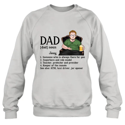 Personalized Dad Shirt - Father's Day Gift Idea for Dad - Someone Who Is Always There For You
