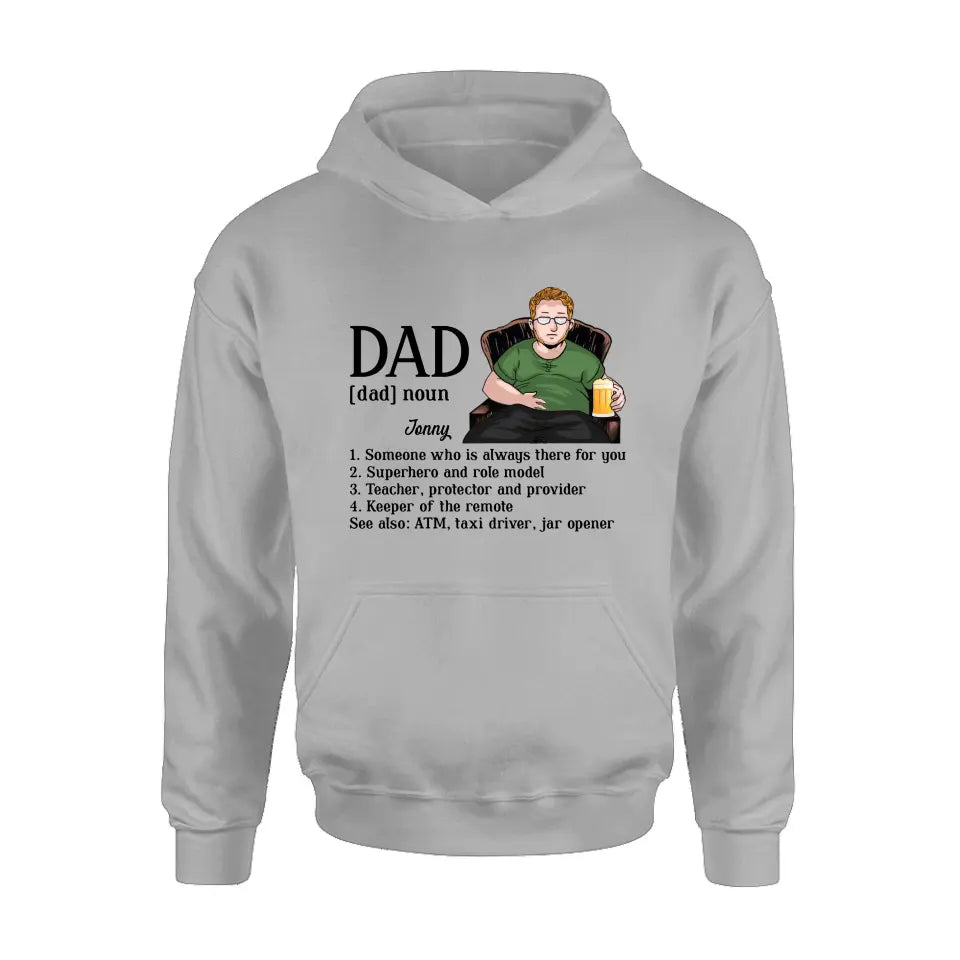 Personalized Dad Shirt - Father's Day Gift Idea for Dad - Someone Who Is Always There For You