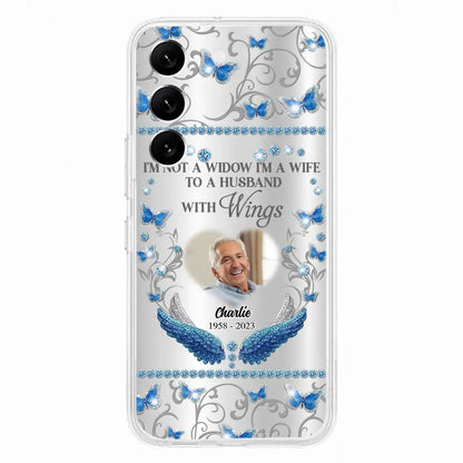 Custom Personalized Memorial Photo Phone Case - Memorial Gift Idea for Mother's Day/Father's Day - I'm Not A Widow I'm A Wife To A Husband With Wings - Cases For iPhone/Samsung