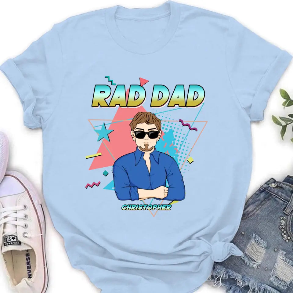 Personalized Father's Day Shirt/Pullover Hoodie/Long sleeve/Sweatshirt - Gift Idea For Father's Day/Father/Son/Daughter - Rad Dad