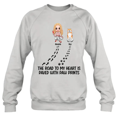 Personalized Dog Shirt/Hoodie - Up to 4 Dogs - Father's Day/Mother's Day Gift Idea for Dog Lovers - The Road To My Heart Is Paved With Paw Prints