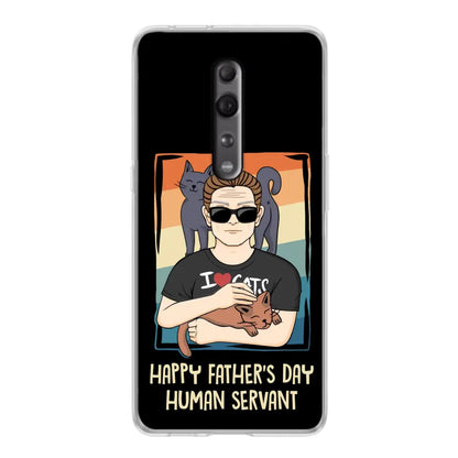 Personalized Cat Mom/ Dad Xiaomi/ Oppo/ Huawei - Gift Idea For Cat Lovers/ Father's Day/ Birthday - Happy Father's Day Human Servant