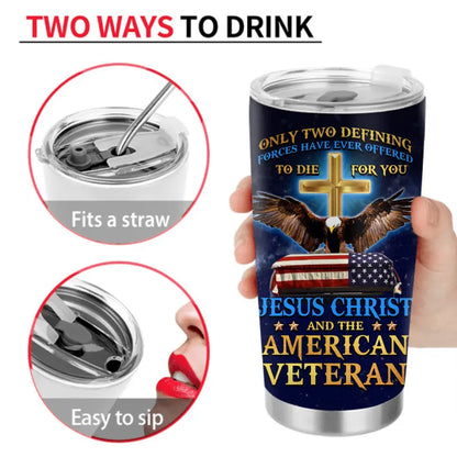 Personalized Veteran Tumbler - Gift Idea For Veteran/Father's Day/Independence Day - Jesus Is My Savior