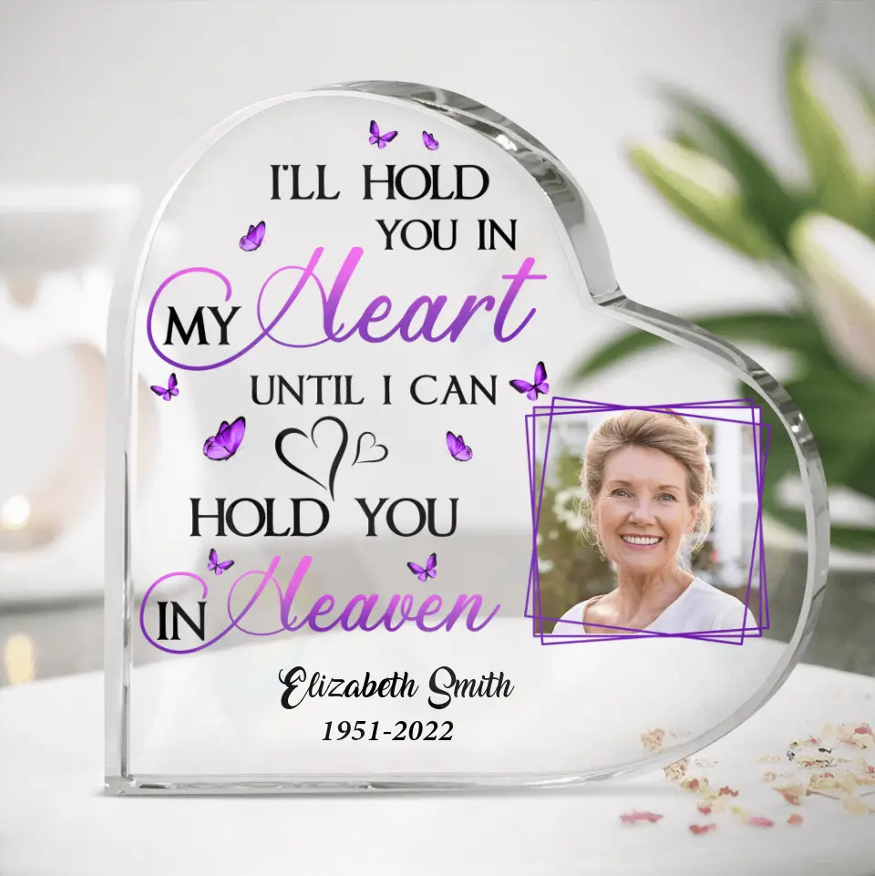 Personalized Memorial Loss Of Family/Friends Photo Crystal Heart - Gift Idea For Mom/Dad/Friends - I'll Hold You In My Heart Until I Can Hold You In Heaven