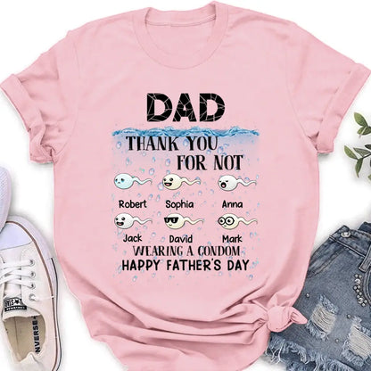 Personalized Sperms Shirt/Hoodie - Gift Idea For Father's Day - Up to 6 Sperms - Thank You For Not Wearing A Condom