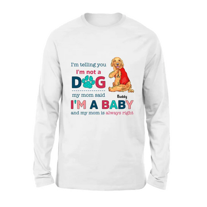 Custom Personalized Pet Shirt/Hoodie - Gift Idea for Dog/Cat Owners - I'm Telling You I'm Not A Dog